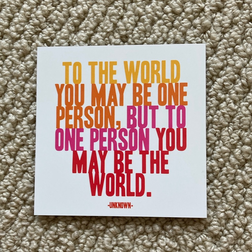 Quotable Magnets To the World You May Be One Person, but to One Fridge Magnet